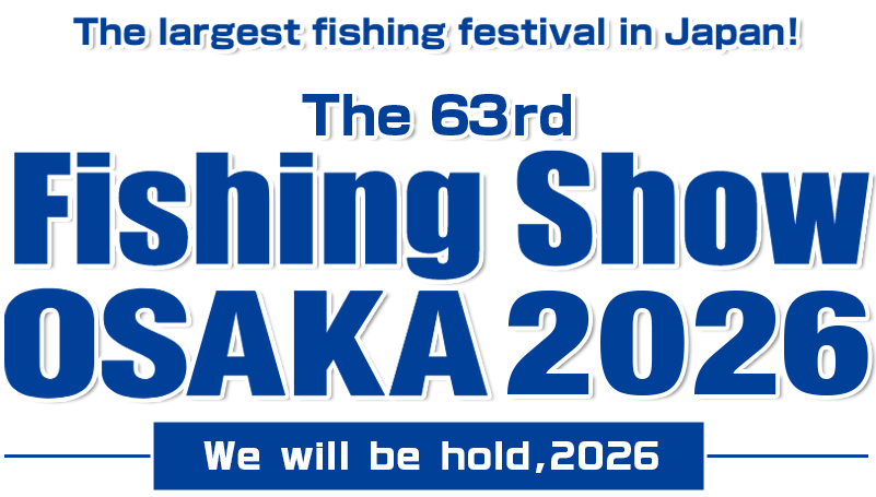 フィッシングショーOSAKA 出展のご案内